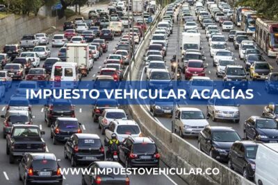 impuesto vehicular Acacias Meta Impuesto Vehicular Acacías